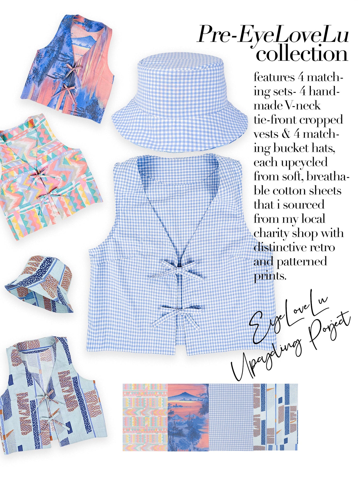 Pre-EyeLoveLu Collection – Handmade V-neck Tie-Front Cropped Vests & Hats | Upcycled From Vintage Cotton Sheets